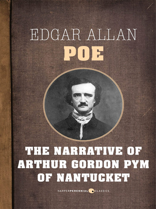 The Narrative of Arthur Gordon Pym of Nantucket LION Libraries Online OverDrive